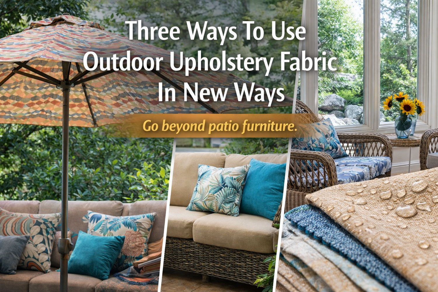 Three Ways To Use Outdoor Upholstery Fabric In New Ways